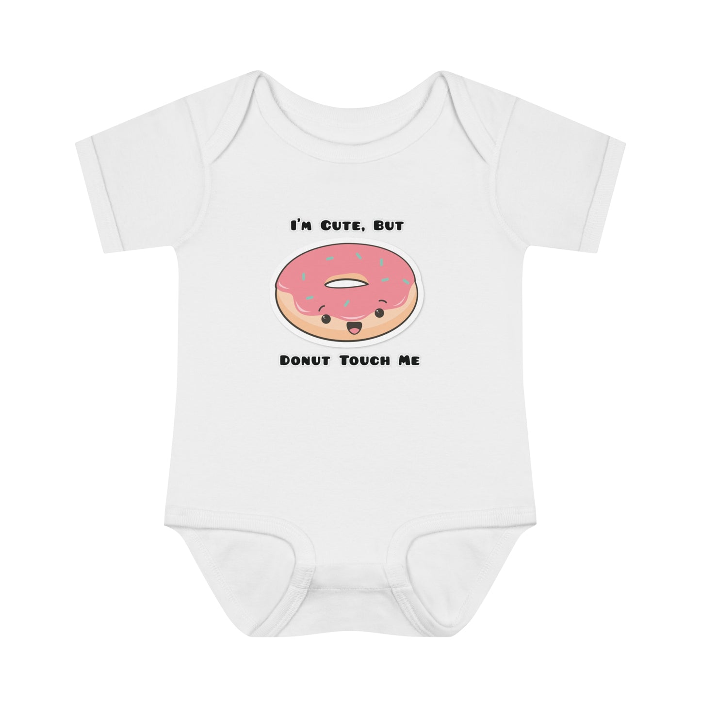 I'm Cute But Donut Touch Me - Infant Baby Rib Bodysuit