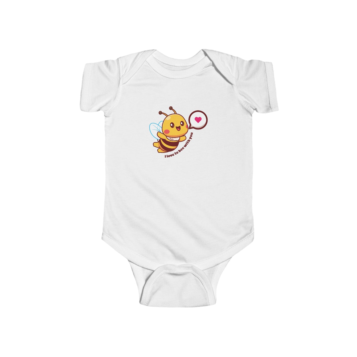 I Love To Bee With You -Infant Fine Jersey Bodysuit