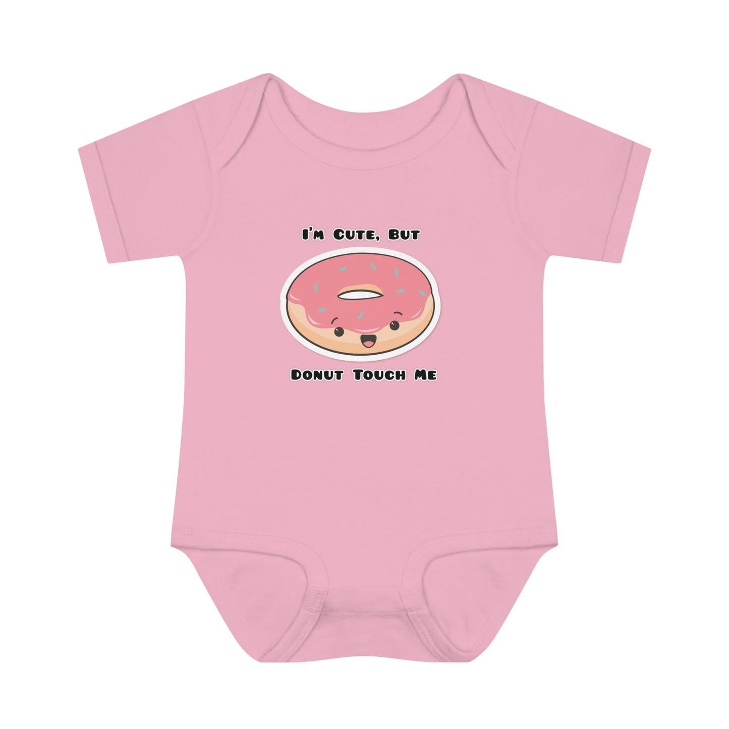 I'm Cute But Donut Touch Me - Infant Baby Rib Bodysuit