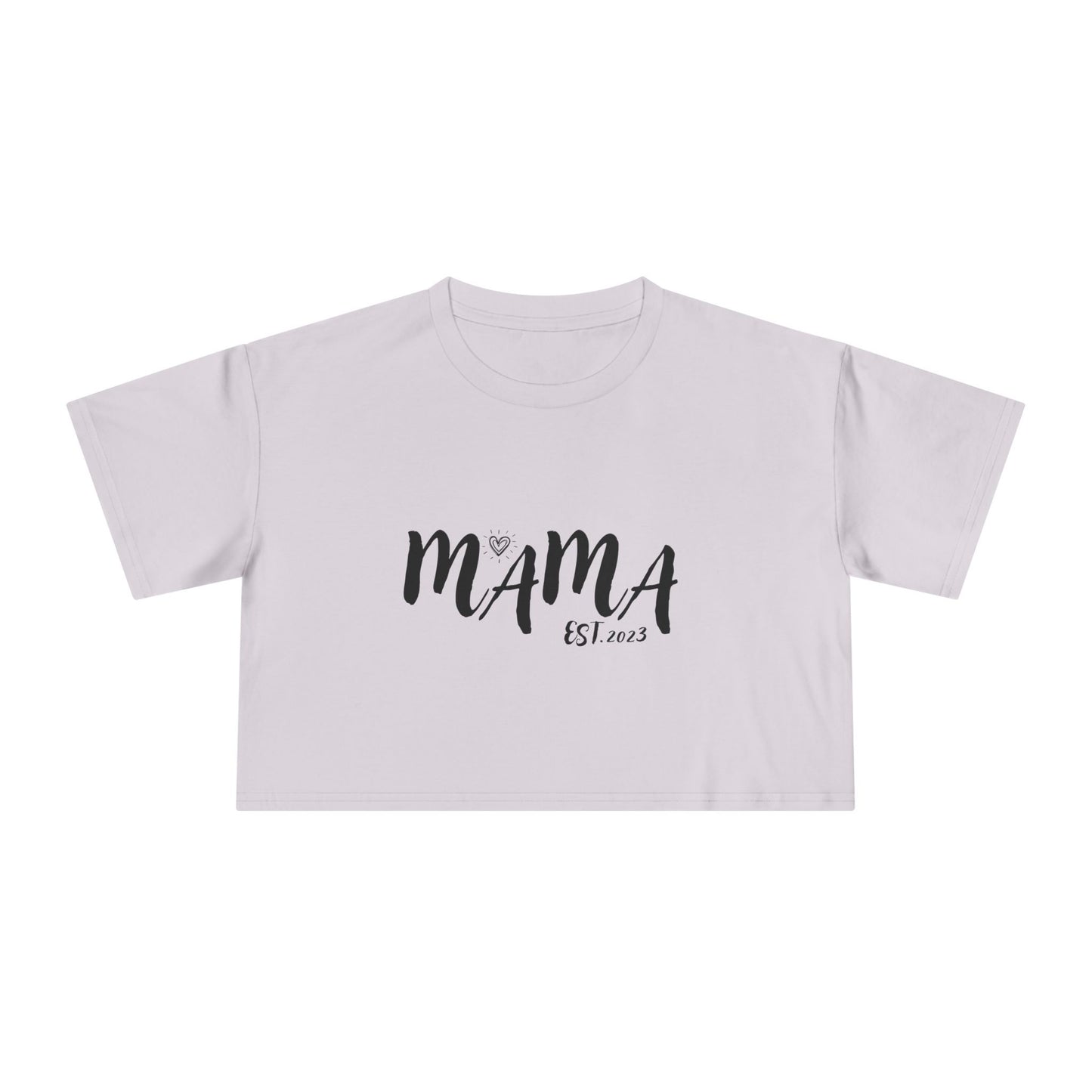 Mama's EST.2023 Women's Crop Tee, Gift for New Moms, Casual Outfit, Mother's Day Gift, Family Reunion Attire, Everyday Wear