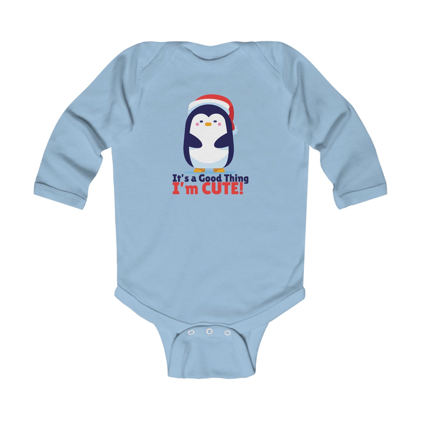 It's a Good Thing I'm Cute - Infant Long Sleeve Bodysuit