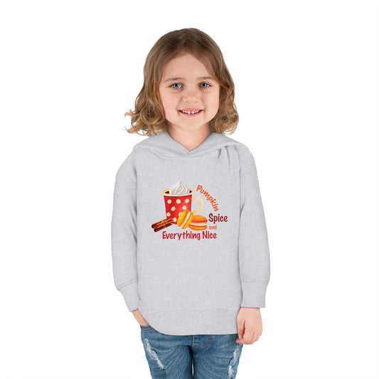 Pumpkin Spice And Everything Nice - Toddler Pullover Fleece Hoodie