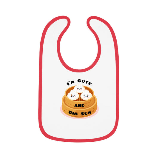 I'm Cute And Dim Sum - Baby Contrast Trim Jersey Bib