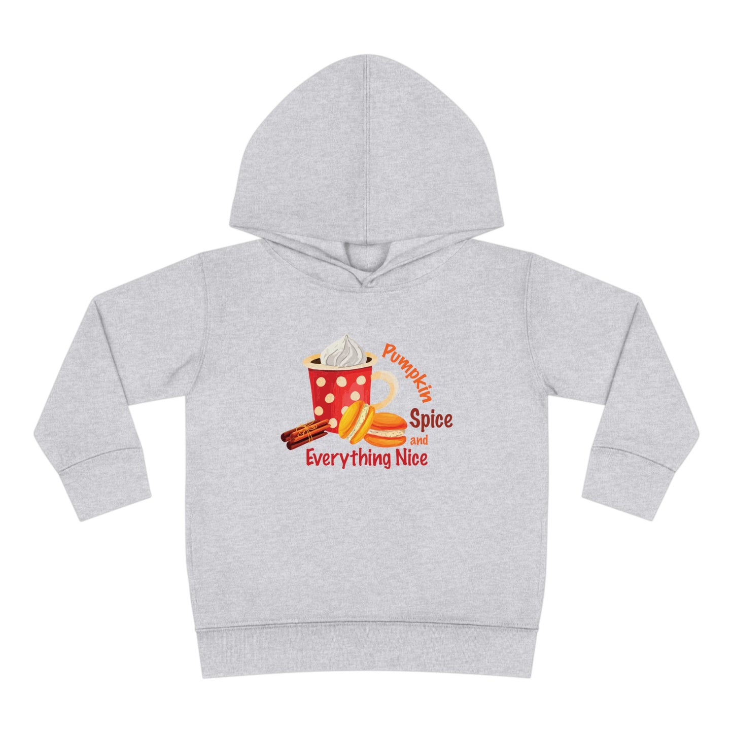 Pumpkin Spice And Everything Nice - Toddler Pullover Fleece Hoodie